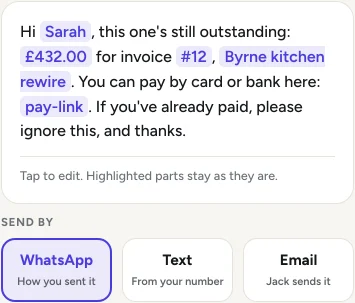 A reminder for an overdue invoice, written out with the client's name, the amount and the pay-link, and three ways to send it: WhatsApp, Text or Email.