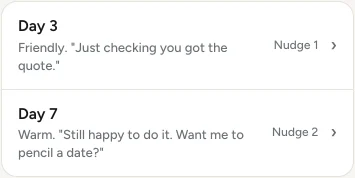 The two quote nudges in Settings, Messages: Day 3, friendly, just checking you got the quote, and Day 7, warm, still happy to do it, want me to pencil a date.